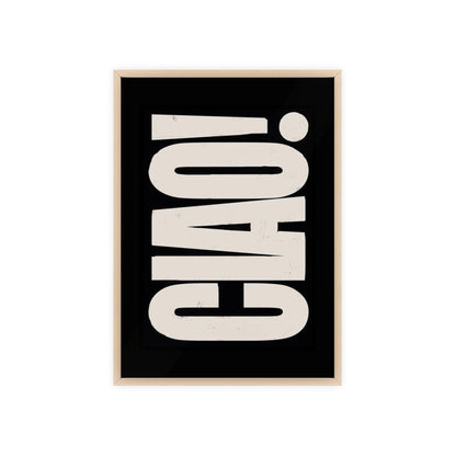 Ciao! - Framed Poster