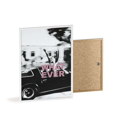 Whatever - Framed Poster