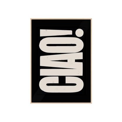 Ciao! - Framed Poster