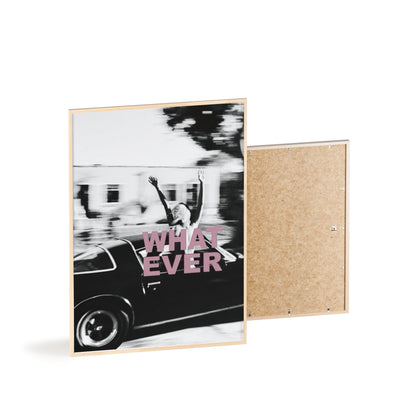 Whatever - Framed Poster